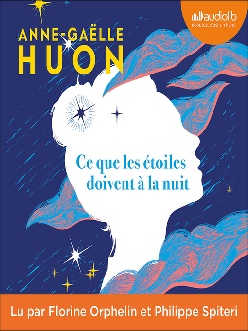 Title details for Ce que les étoiles doivent à la nuit by Anne-Gaëlle Huon - Wait list